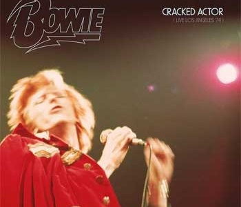 David Bowie: Cracked Actor. Live in Los Angeles '74